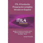 ITIL 4 Fundaci Preparaci completa Versi en Espal: Aprobar el examen en el primer intento (ﾚltimas preguntas y explicaci detallada) - Oficial - Paperback