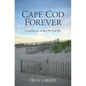 Cape Cod Forever: Growing up in the 50s and 60s - Paperback