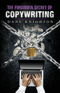 The Forbidden Secret Of Copywriting: The Underground Secret to Sell Millions and See A Surge of New Customers - Paperback