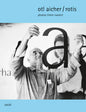 Timm Rautert: Otl Aicher / Rotis - Hardcover