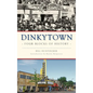 Dinkytown: Four Blocks of History - Hardcover