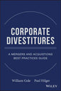 Corporate Divestitures: A Mergers and Acquisitions Best Practices Guide - Hardcover