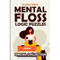 Mental Floss Logic Puzzles: Kakuro 9x9 Puzzles - Paperback