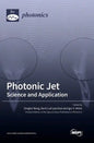 Photonic Jet: Science and Application - Hardcover
