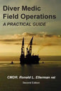 Diver Medic Field Operations: A Practical Guide - Paperback