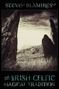 The Irish Celtic Magical Tradition - Paperback