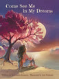 Come See Me in My Dreams - Hardcover