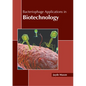 Bacteriophage Applications in Biotechnology - Hardcover