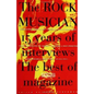 The Rock Musician: 15 Years of the Interviews - The Best of Musician Magazine - Paperback