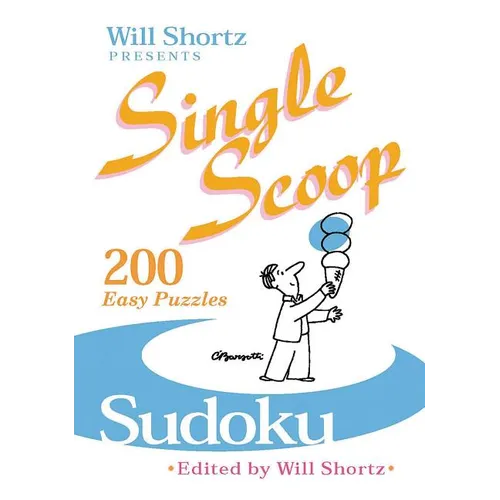 Will Shortz Presents Single Scoop Sudoku - Paperback