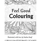 Feel Good Colouring: Illustrated with Love - Paperback