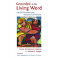Grounded in the Living Word: The Old Testament and Pastoral Care Practices - Paperback