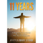 11 Years: A Biography of a Cancer Survivor with a Two-Month Prognosis - Paperback