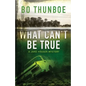 What Can't Be True - Paperback