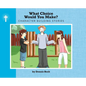What Choice Would You Make - Hardcover