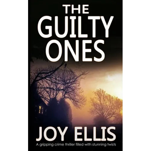 THE GUILTY ONES a gripping crime thriller filled with stunning twists - Paperback