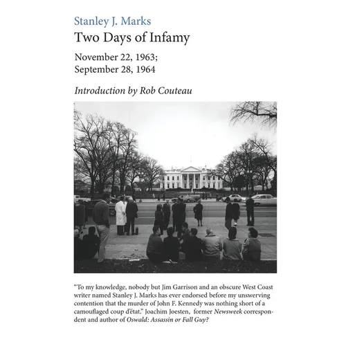 Two Days of Infamy: November 22, 1963; September 28, 1964 - Paperback