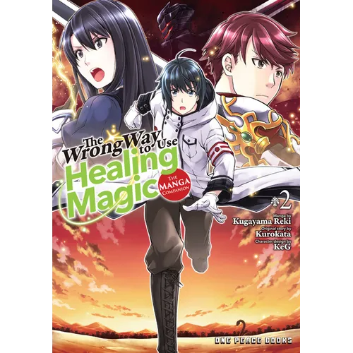 The Wrong Way to Use Healing Magic Volume 2: The Manga Companion - Paperback