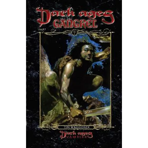 Dark Ages Gangrel: Book 10 of the Dark Ages Clan Novel Saga - Paperback