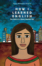 How I Learned English: The Story of a Brave Mexican Girl - Paperback
