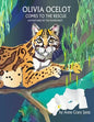 Olivia Ocelot Comes to the Rescue: Adventures in the Rainforest - Paperback
