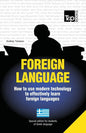 Foreign language - How to use modern technology to effectively learn foreign languages: Special edition - Greek - Paperback