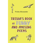 Trisha's Book of Funny and Amusing Poems - Paperback