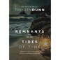 Remnants on The Tides of Time - Hardcover