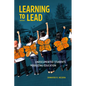 Learning to Lead: Undocumented Students Mobilizing Education - Hardcover