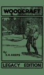 Woodcraft - Legacy Edition: The Classic, Succinct Guide To Camp Life In The Wood And Wilds - Hardcover