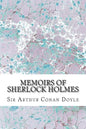 Memoirs Of Sherlock Holmes: (Sir Arthur Conan Doyle Classics Collection) - Paperback