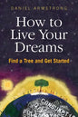 How to Live Your Dreams - Paperback