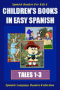 Spanish Readers for Kids I (Tales 1-3): Children's Books in Easy Spanish - Paperback