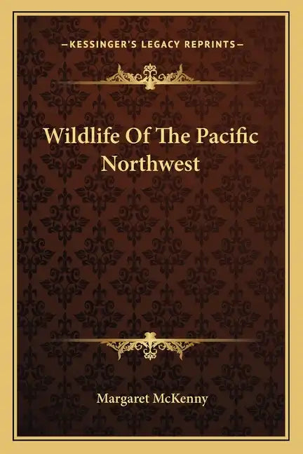 Wildlife of the Pacific Northwest - Paperback