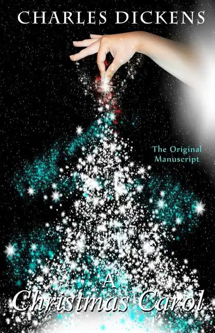 A Chrismas Carol - The Original Manuscript - Paperback