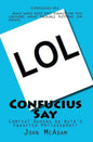 Confucius Say: Comical Quotes by Asia's Favorite Philosopher! - Paperback