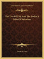 The Tree Of Life And The Zodiac's Salts Of Salvation - Hardcover