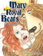 Mary and the Royal Bears - Paperback