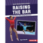 Raising the Bar: Black Women Who Changed Gymnastics - Paperback
