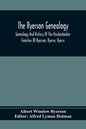 The Ryerson Genealogy: Genealogy And History Of The Knickerbocker Families Of Ryerson, Ryerse, Ryerss; Also Adriance And Martense Families, A - Paperback