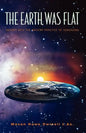The Earth was Flat: Insight into the Ancient Practice of Sungazing - Paperback