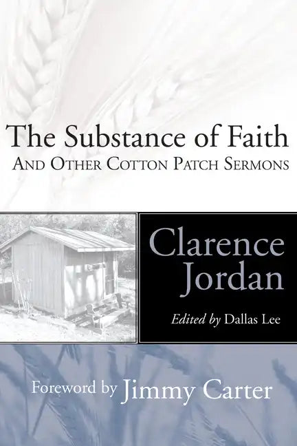 The Substance of Faith - Hardcover