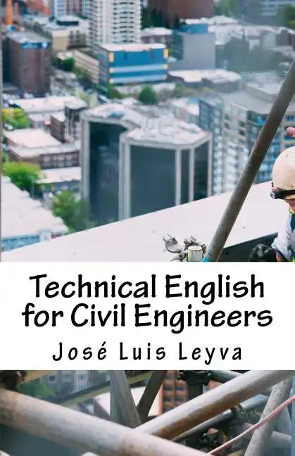 Technical English for Civil Engineers: English-Spanish Construction Terms - Paperback