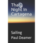 That Night In Cartagena: Sailing - Paperback