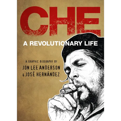 Che: A Revolutionary Life - Hardcover