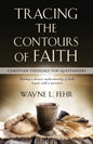Tracing the Contours of Faith: Christian Theology for Questioners - Paperback