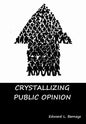 Crystallizing Public Opinion - Hardcover