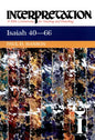 Isaiah 40-66: Interpretation: A Bible Commentary for Teaching and Preaching - Paperback