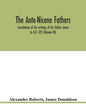 The Ante-Nicene fathers. translations of the writings of the fathers down to A.D. 325 (Volume III) - Paperback