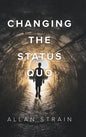 Changing The Status Quo - Hardcover